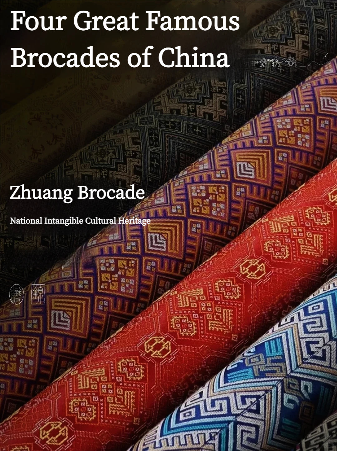 Four famous brocades of China featuring Zhuang brocade textile with traditional geometric motifs